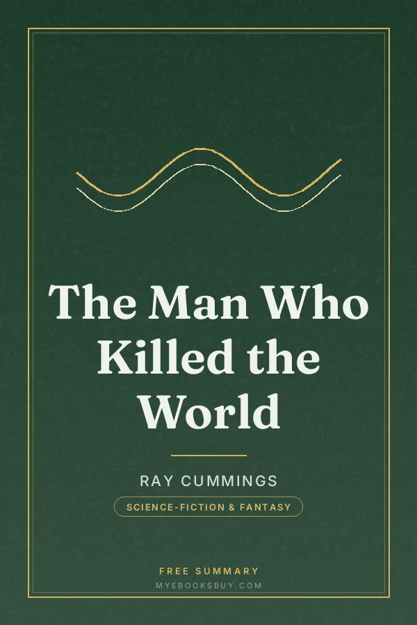 Cover of The Man Who Killed the World