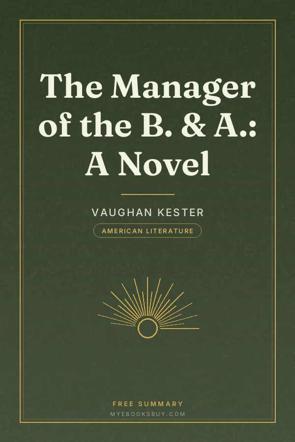 Cover of The Manager of the B. & A.: A Novel
