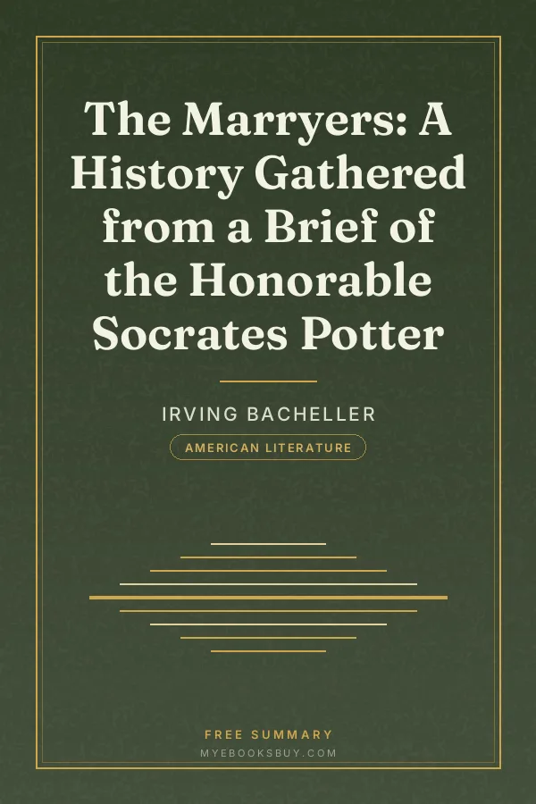 Cover of The Marryers: A History Gathered from a Brief of the Honorable Socrates Potter