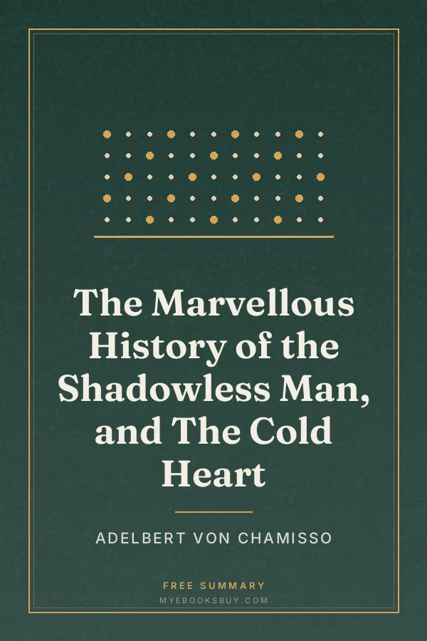 Cover of The Marvellous History of the Shadowless Man, and The Cold Heart