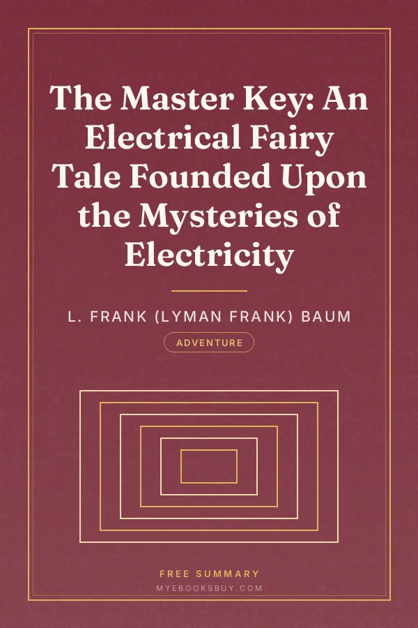 Cover of The Master Key: An Electrical Fairy Tale Founded Upon the Mysteries of Electricity