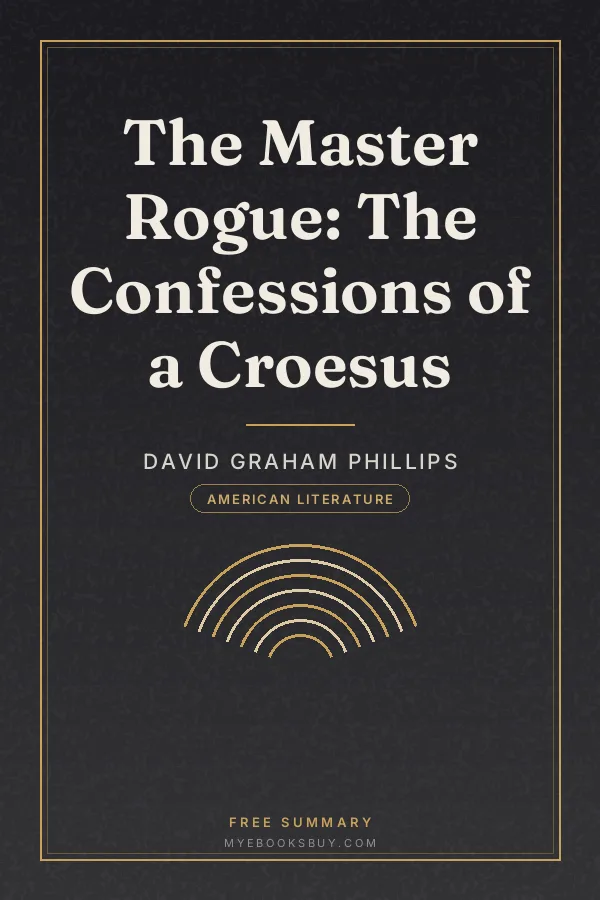 Cover of The Master Rogue: The Confessions of a Croesus