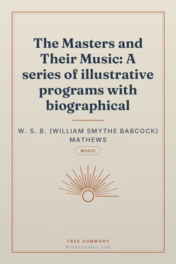 Cover of The Masters and Their Music: A series of illustrative programs with biographical