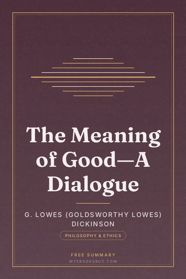 Cover of The Meaning of Good—A Dialogue