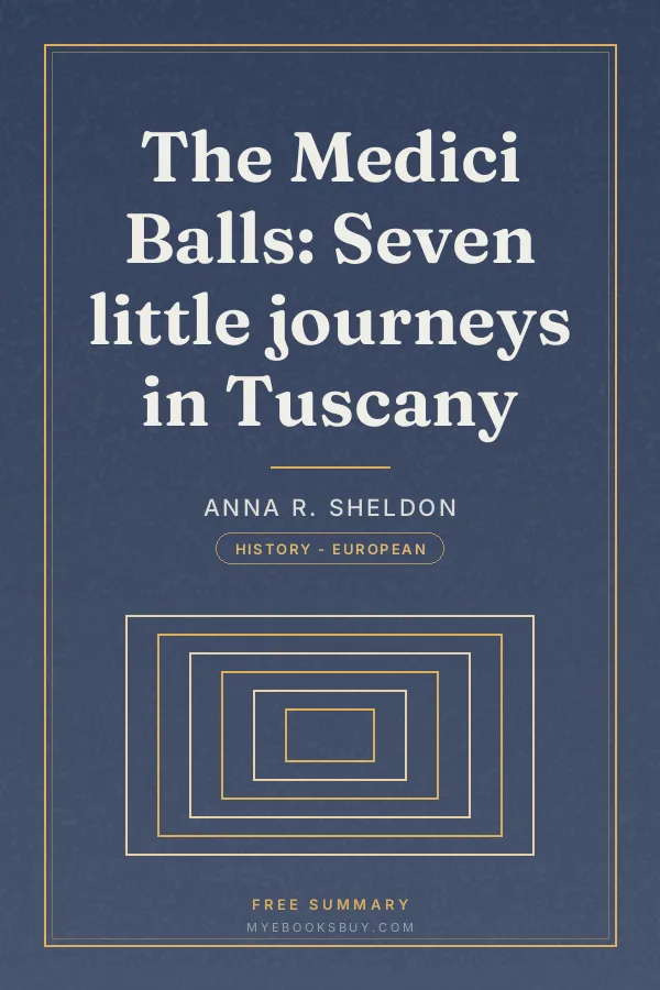 Cover of The Medici Balls: Seven little journeys in Tuscany
