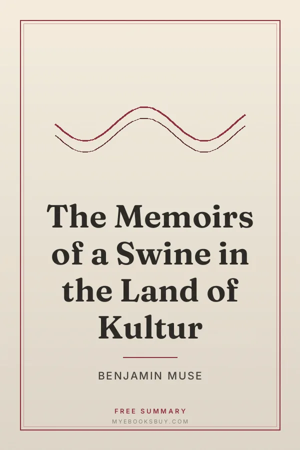 Cover of The Memoirs of a Swine in the Land of Kultur