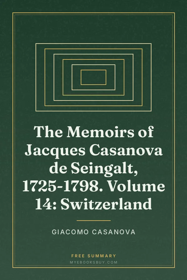 Cover of The Memoirs of Jacques Casanova de Seingalt, 1725-1798. Volume 14: Switzerland