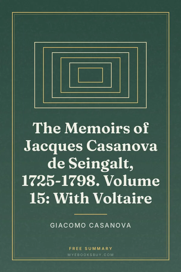 Cover of The Memoirs of Jacques Casanova de Seingalt, 1725-1798. Volume 15: With Voltaire