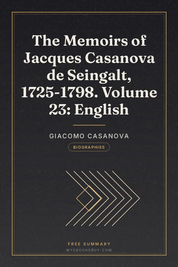 Cover of The Memoirs of Jacques Casanova de Seingalt, 1725-1798. Volume 23: English