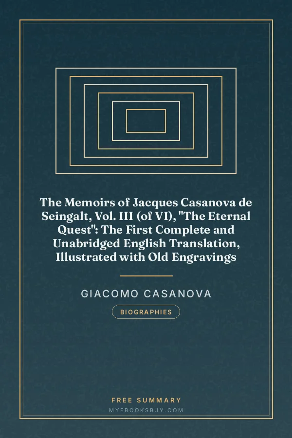 Cover of The Memoirs of Jacques Casanova de Seingalt, Vol. III (of VI), "The Eternal Quest": The First Complete and Unabridged English Translation, Illustrated with Old Engravings