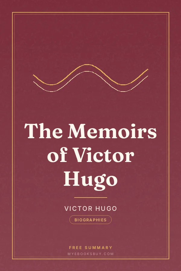 Cover of The Memoirs of Victor Hugo