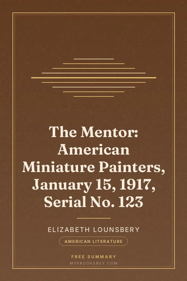Cover of The Mentor: American Miniature Painters, January 15, 1917, Serial No. 123