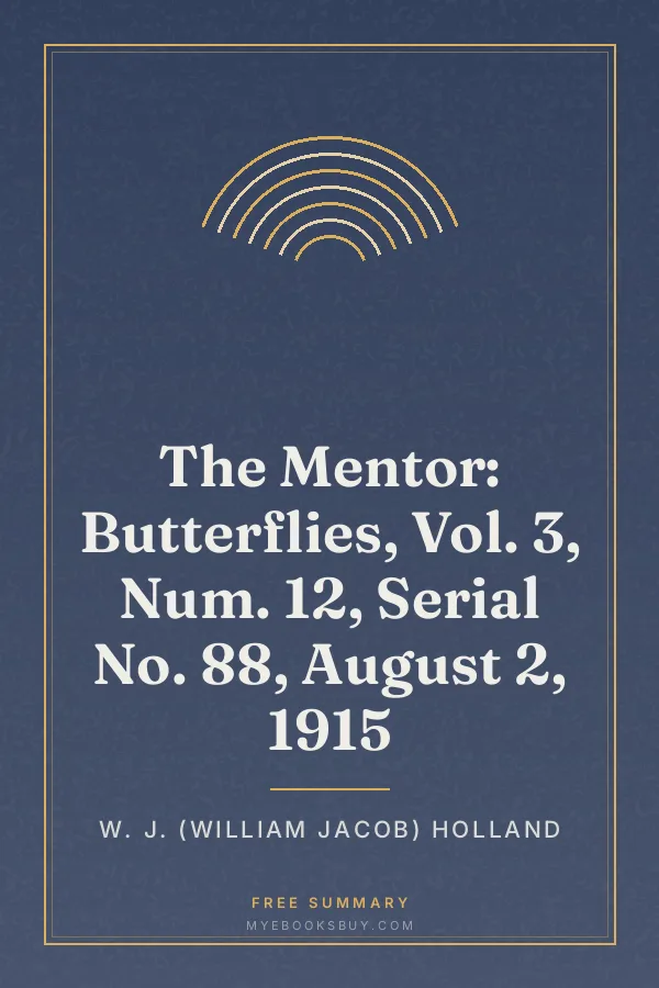 Cover of The Mentor: Butterflies, Vol. 3, Num. 12, Serial No. 88, August 2, 1915