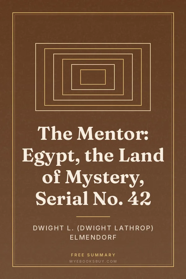 Cover of The Mentor: Egypt, the Land of Mystery, Serial No. 42