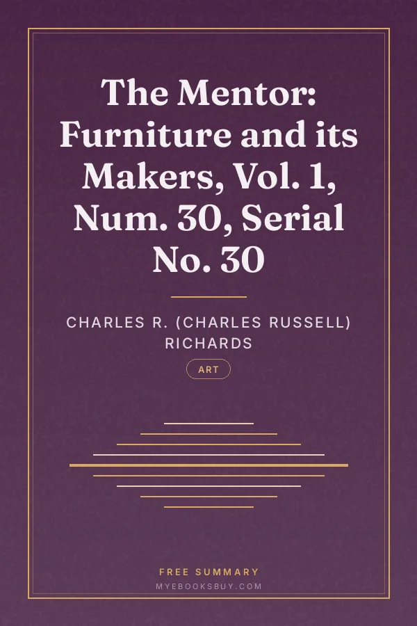 Cover of The Mentor: Furniture and its Makers, Vol. 1, Num. 30, Serial No. 30