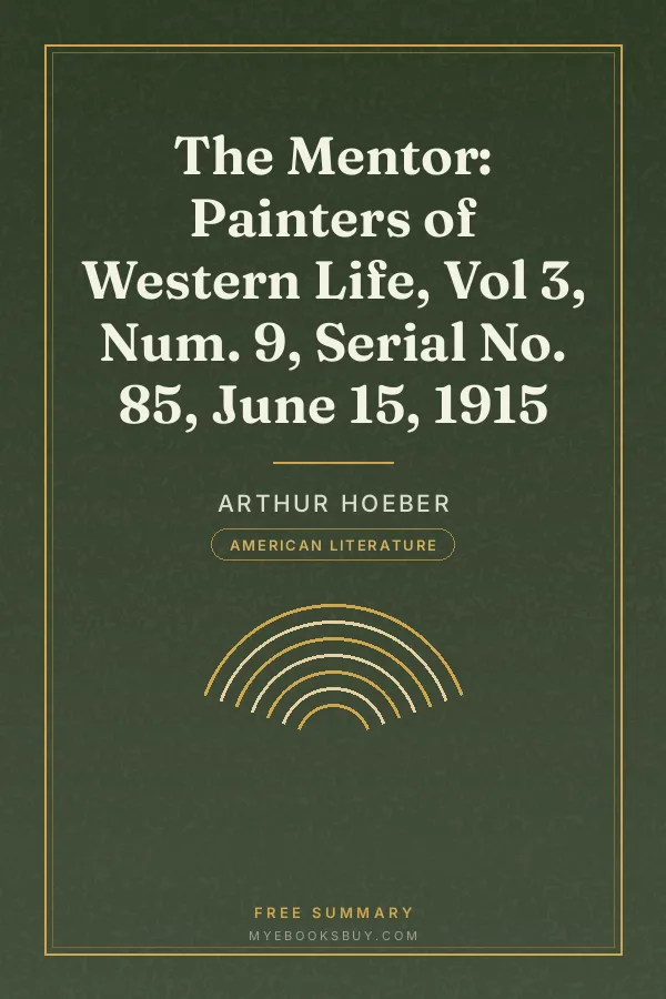 Cover of The Mentor: Painters of Western Life, Vol 3, Num. 9, Serial No. 85, June 15, 1915