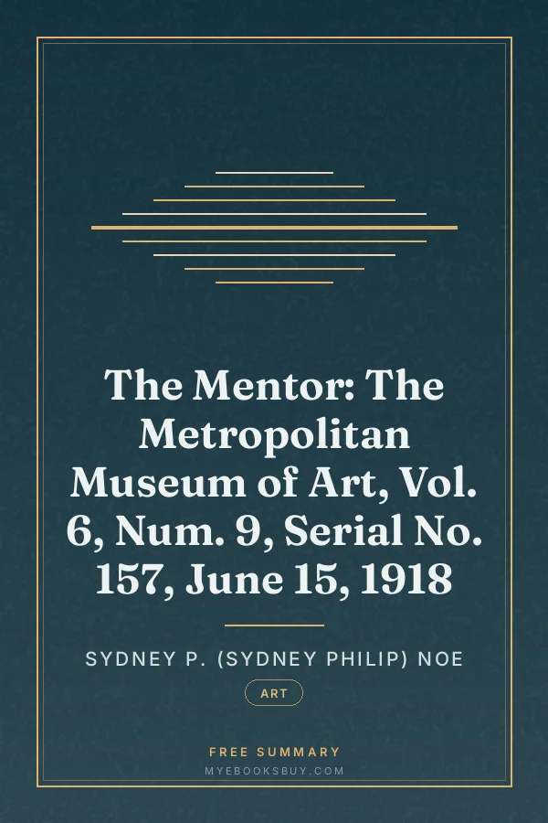 Cover of The Mentor: The Metropolitan Museum of Art, Vol. 6, Num. 9, Serial No. 157, June 15, 1918
