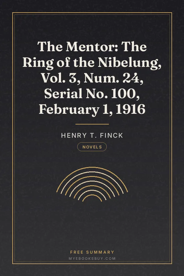 Cover of The Mentor: The Ring of the Nibelung, Vol. 3, Num. 24, Serial No. 100, February 1, 1916