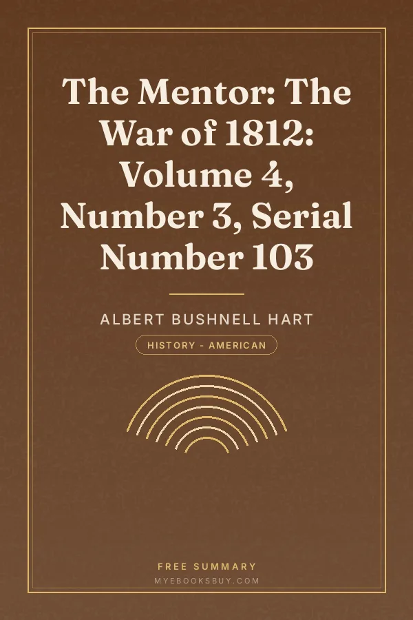 Cover of The Mentor: The War of 1812: Volume 4, Number 3, Serial Number 103