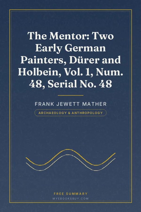 Cover of The Mentor: Two Early German Painters, Dürer and Holbein, Vol. 1, Num. 48, Serial No. 48