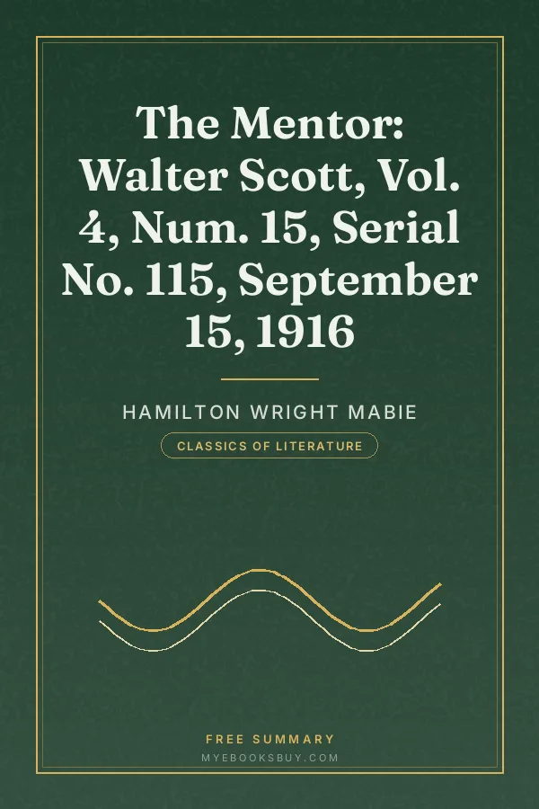 Cover of The Mentor: Walter Scott, Vol. 4, Num. 15, Serial No. 115, September 15, 1916