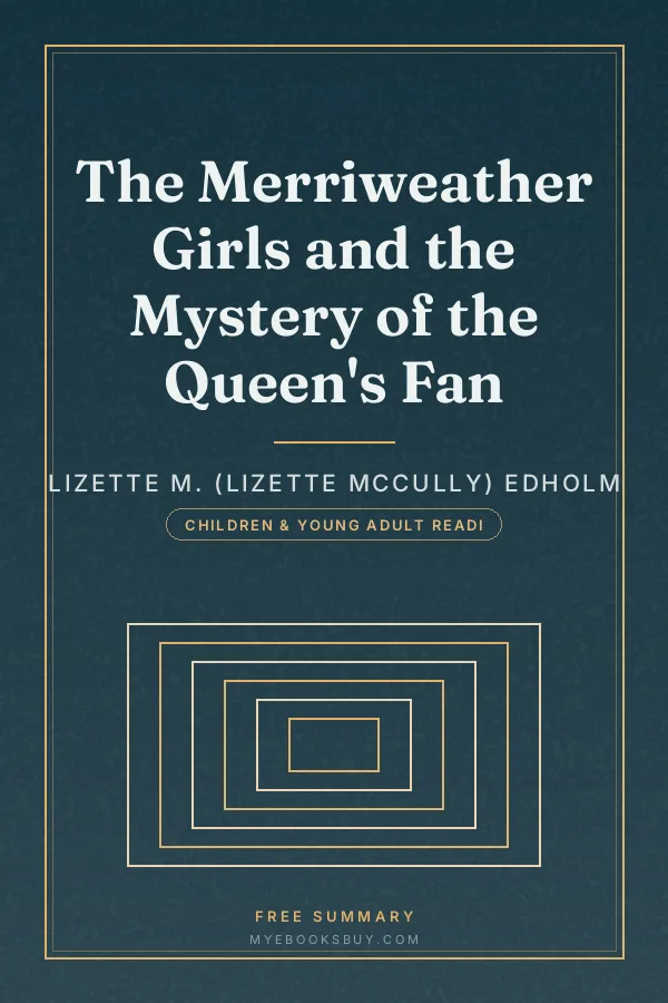 Cover of The Merriweather Girls and the Mystery of the Queen's Fan