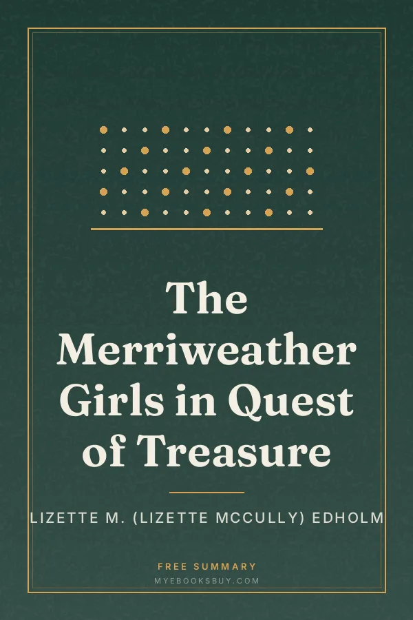Cover of The Merriweather Girls in Quest of Treasure