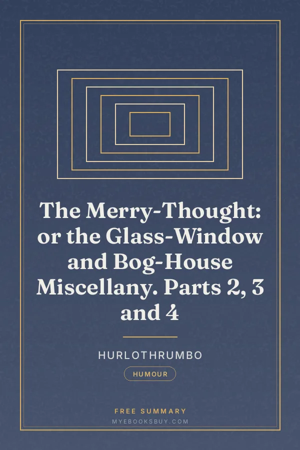 Cover of The Merry-Thought: or the Glass-Window and Bog-House Miscellany. Parts 2, 3 and 4