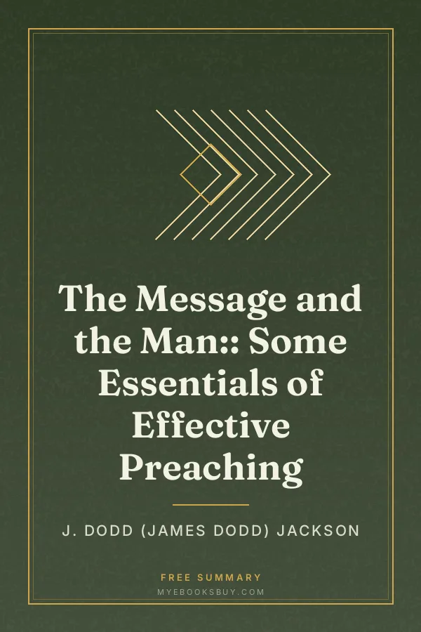 Cover of The Message and the Man:: Some Essentials of Effective Preaching
