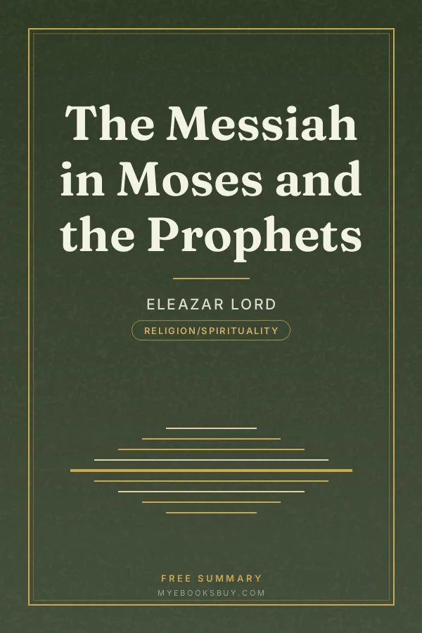 Cover of The Messiah in Moses and the Prophets
