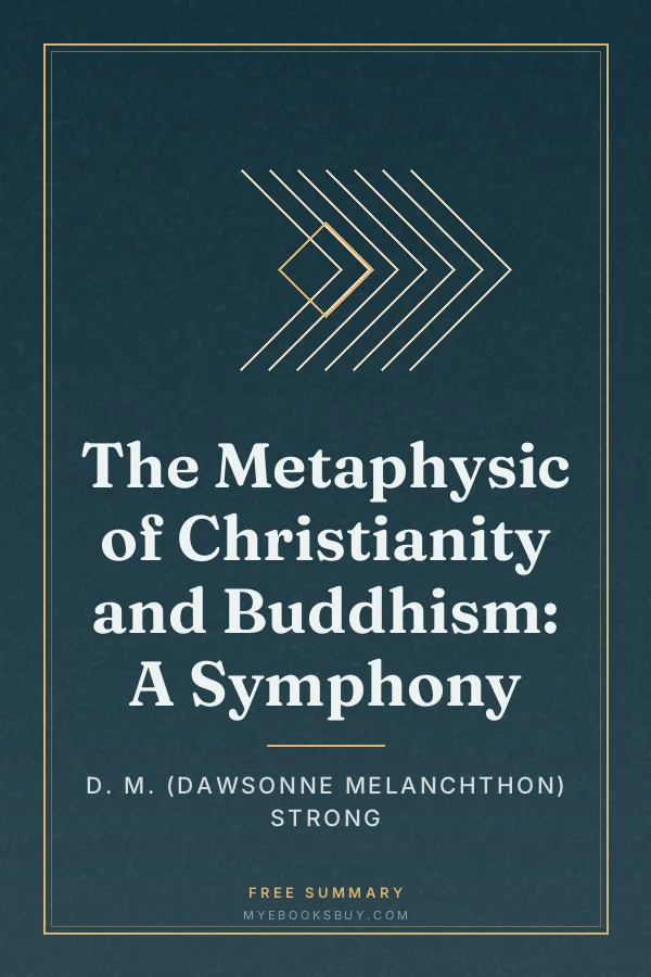 Cover of The Metaphysic of Christianity and Buddhism: A Symphony