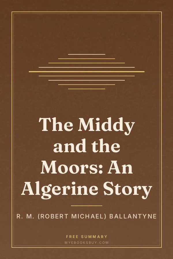 Cover of The Middy and the Moors: An Algerine Story