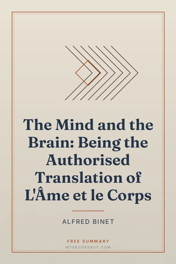 Cover of The Mind and the Brain: Being the Authorised Translation of L'Âme et le Corps