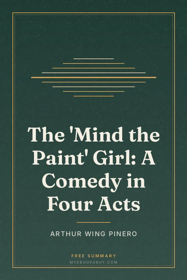 Cover of The 'Mind the Paint' Girl: A Comedy in Four Acts