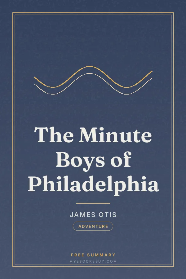 Cover of The Minute Boys of Philadelphia