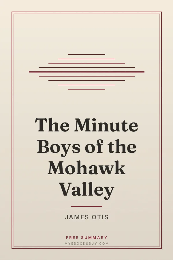 Cover of The Minute Boys of the Mohawk Valley