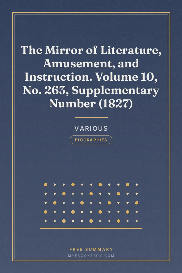 Cover of The Mirror of Literature, Amusement, and Instruction. Volume 10, No. 263, Supplementary Number (1827)