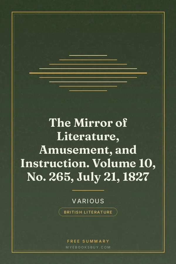 Cover of The Mirror of Literature, Amusement, and Instruction. Volume 10, No. 265, July 21, 1827