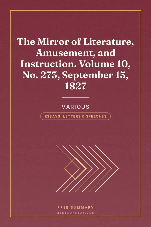 Cover of The Mirror of Literature, Amusement, and Instruction. Volume 10, No. 273, September 15, 1827