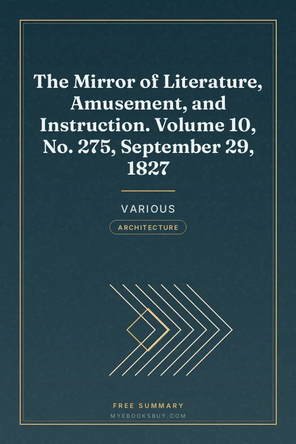 Cover of The Mirror of Literature, Amusement, and Instruction. Volume 10, No. 275, September 29, 1827