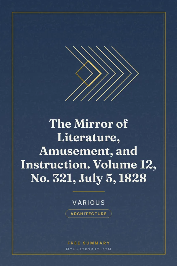 Cover of The Mirror of Literature, Amusement, and Instruction. Volume 12, No. 321, July 5, 1828