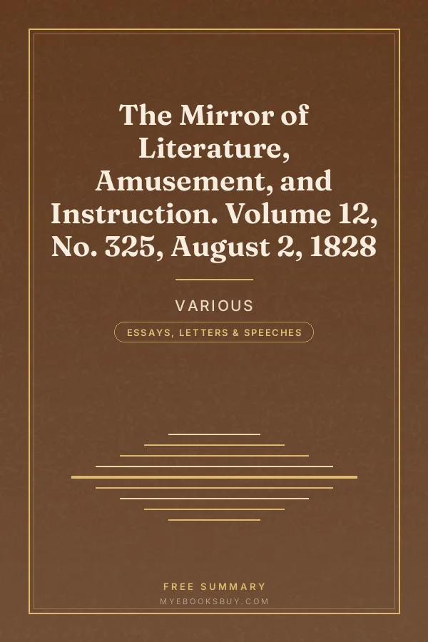 Cover of The Mirror of Literature, Amusement, and Instruction. Volume 12, No. 325, August 2, 1828