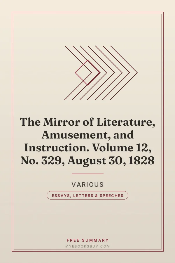 Cover of The Mirror of Literature, Amusement, and Instruction. Volume 12, No. 329, August 30, 1828