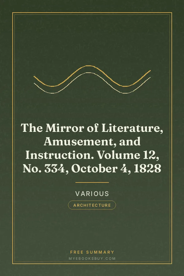 Cover of The Mirror of Literature, Amusement, and Instruction. Volume 12, No. 334, October 4, 1828