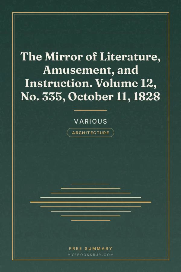 Cover of The Mirror of Literature, Amusement, and Instruction. Volume 12, No. 335, October 11, 1828