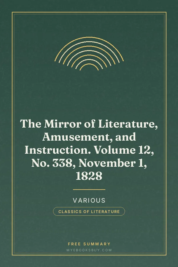 Cover of The Mirror of Literature, Amusement, and Instruction. Volume 12, No. 338, November 1, 1828