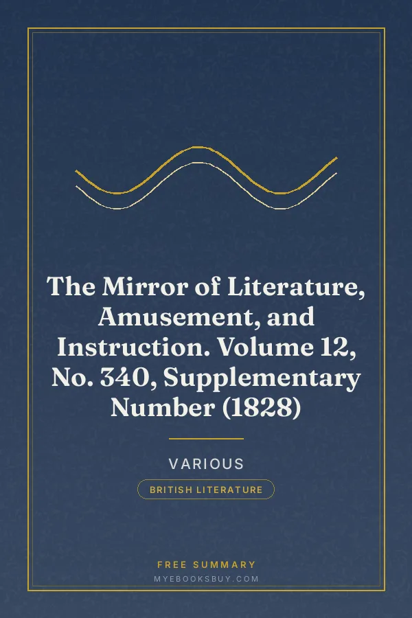 Cover of The Mirror of Literature, Amusement, and Instruction. Volume 12, No. 340, Supplementary Number (1828)