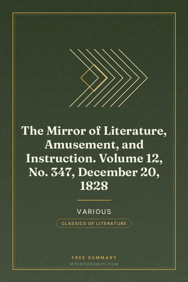 Cover of The Mirror of Literature, Amusement, and Instruction. Volume 12, No. 347, December 20, 1828