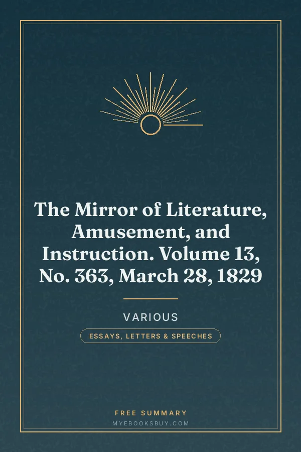 Cover of The Mirror of Literature, Amusement, and Instruction. Volume 13, No. 363, March 28, 1829