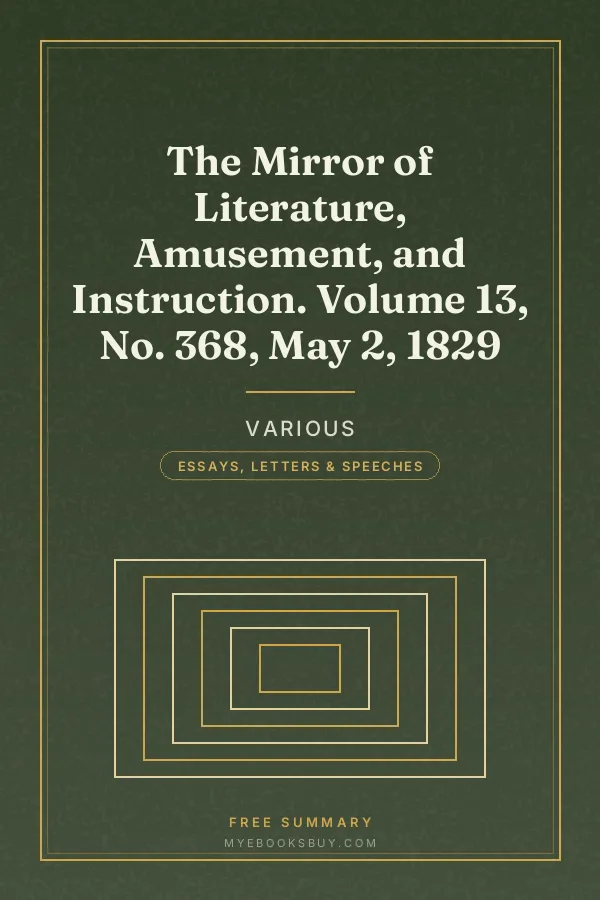 Cover of The Mirror of Literature, Amusement, and Instruction. Volume 13, No. 368, May 2, 1829